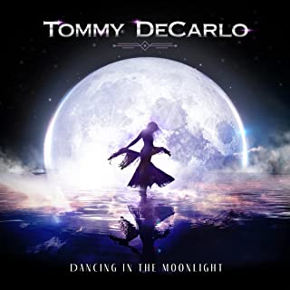 TOMMY DECARLO / Dancing In The Moonlight (現BOSTONのVo.のソロ作！)