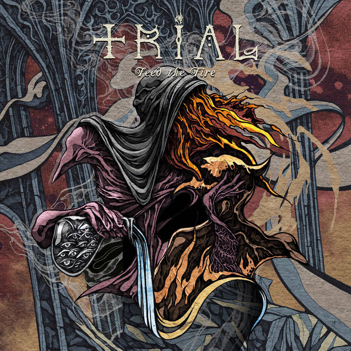 TRIAL / Feed the Fire (digi)