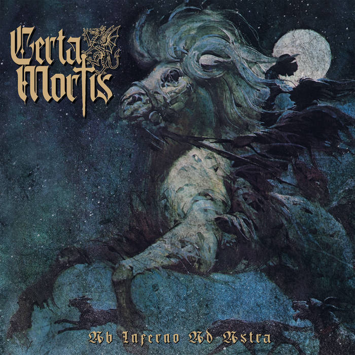 CERTA MORTIS /  Ab Inferno ad Astra