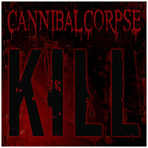 CANNIBAL CORPSE / Kill (CD+DVD) (A[`Ձj