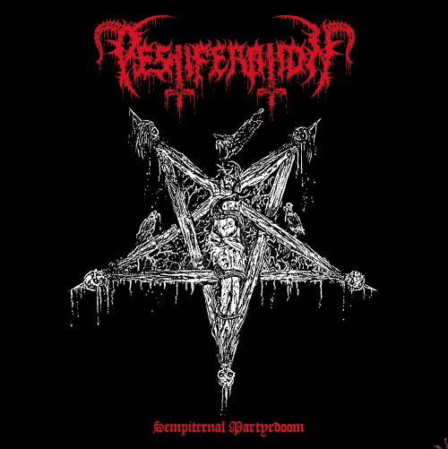 PESTIFERATION / Sempiternal Martyrdoom