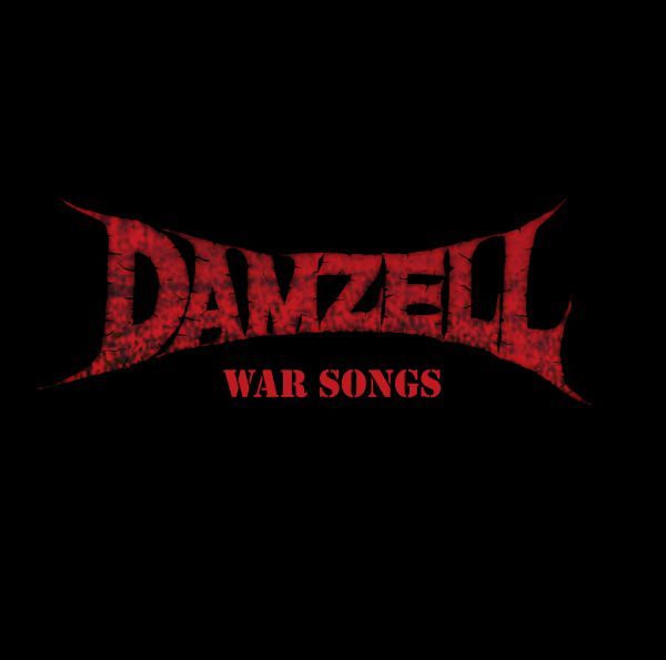 DAMZELL / WAR SONGS -_[ 2ndII