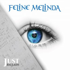 FELINE MELINDA / Just Ballads (digi) (30周年記念バラード集、限定盤！)