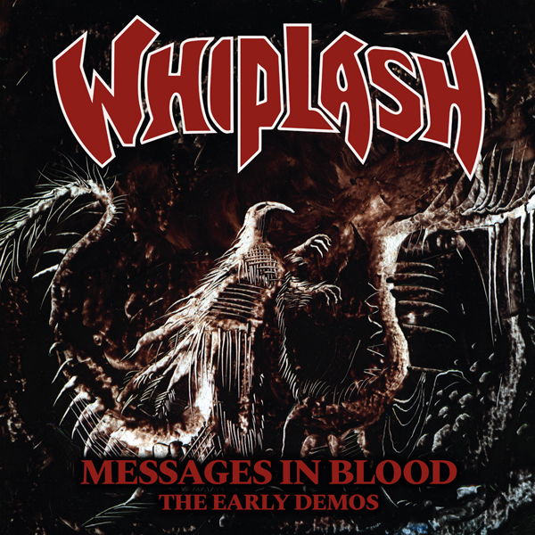 WHIPLASH / Message in Blood - the early years (2022 reissue)