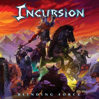 INCURSION / Blinding Force (NEW !)