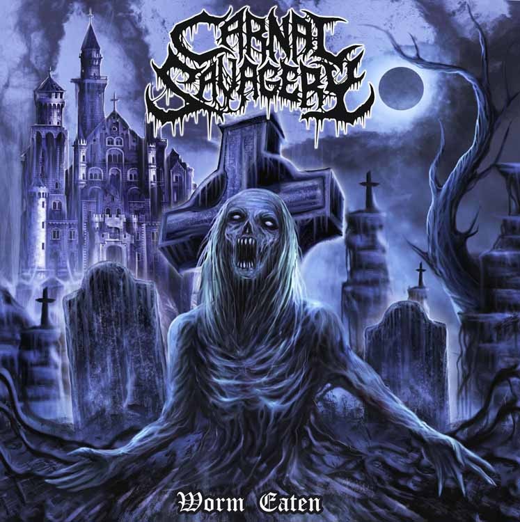 CARNAL SAVAGERY / Worm Eaten