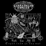 CARPATHIAN FOREST / Fuck You All!!