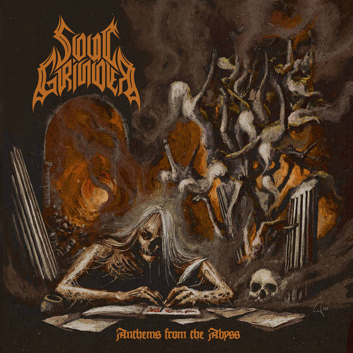 SOUL GRINDER / Anthems from the Abyss (NEW!)