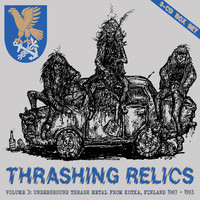 V.A / Thrashing Relics Volume 3FUnderground Thrash Metal from Finland 1987-1993 i3CDj