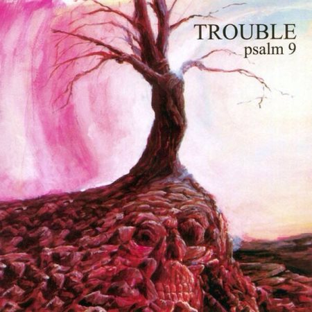 TROUBLE / Psalm 9 (2020 Reissue/Hammerheart/slip)