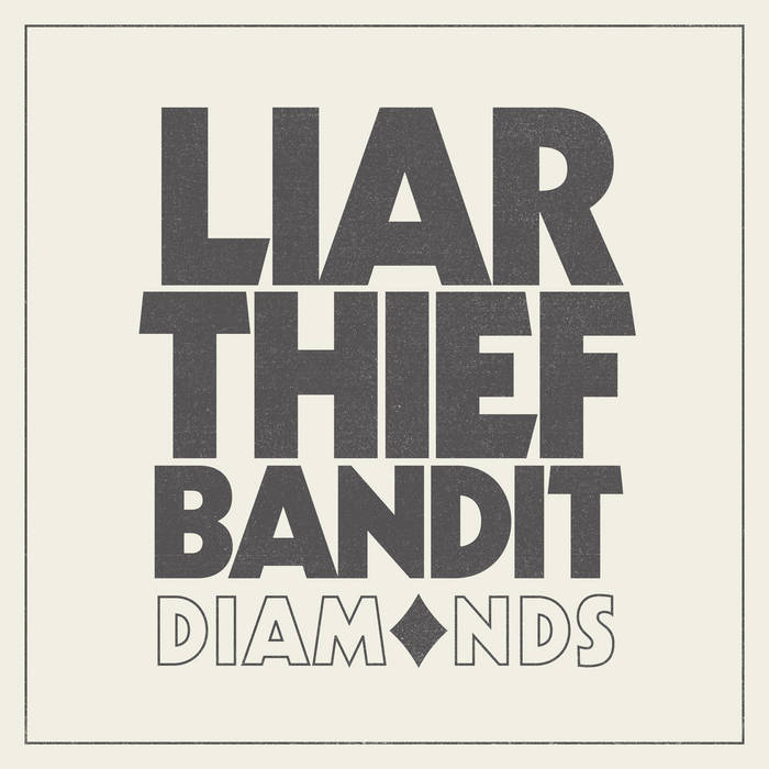 LIAR THIEF BANDIT / Diamonds (digi) 推薦盤！
