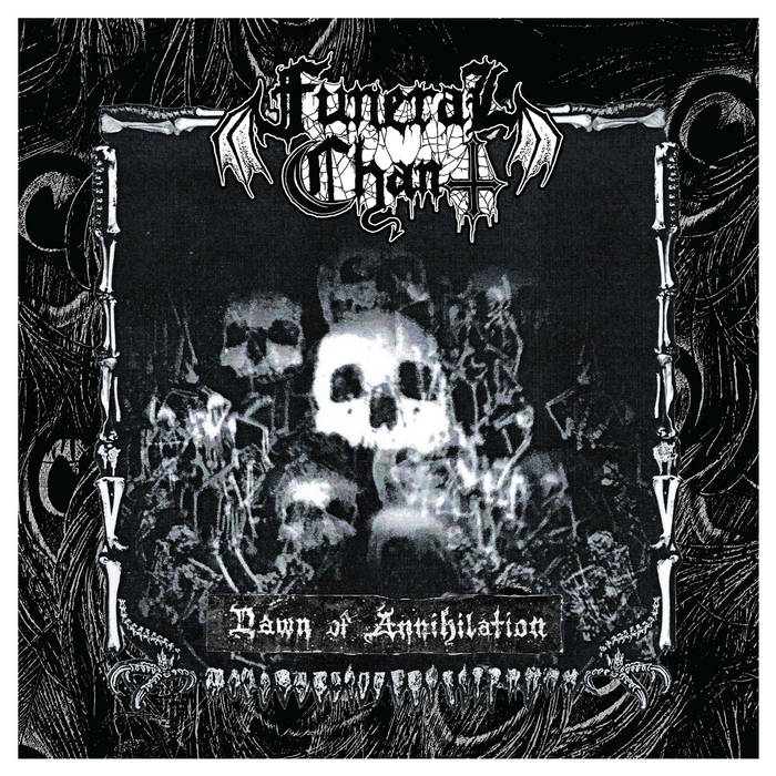 FUNERAL CHANT / Dawn of Annihilation (TFSXebJ[j