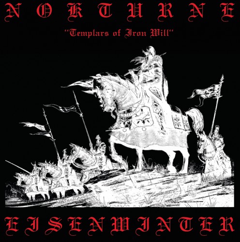 EISENWINTER/NOKTURNE / wTemplars of Iron Willx(split)