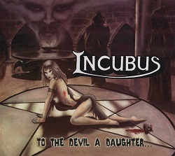 INCUBUS / To The Devil A Daughteridigi/collectors CD)