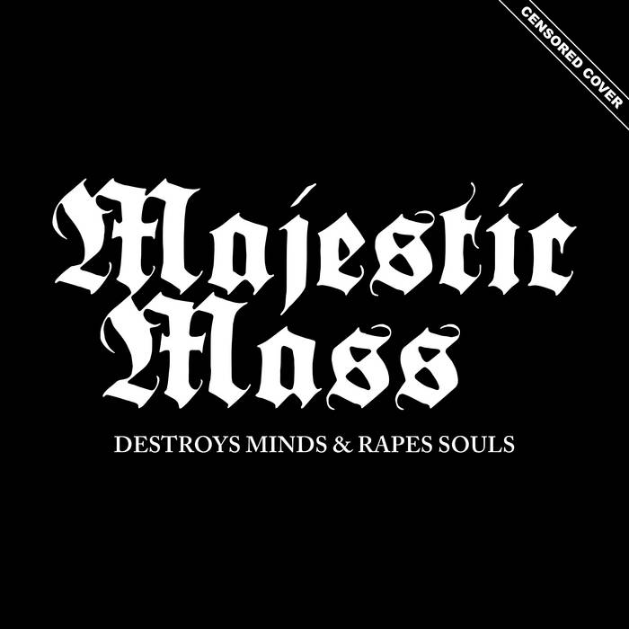 MAJESTIC MASS / Destroys Minds & Rapes Souls (digi) NEW !