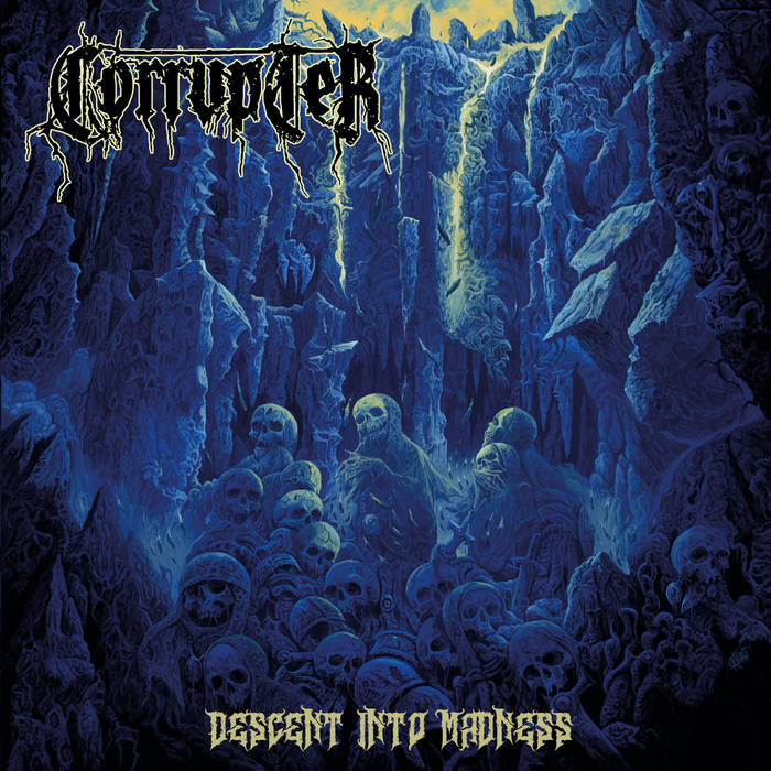 CORRUPTER / Descent Into Madness