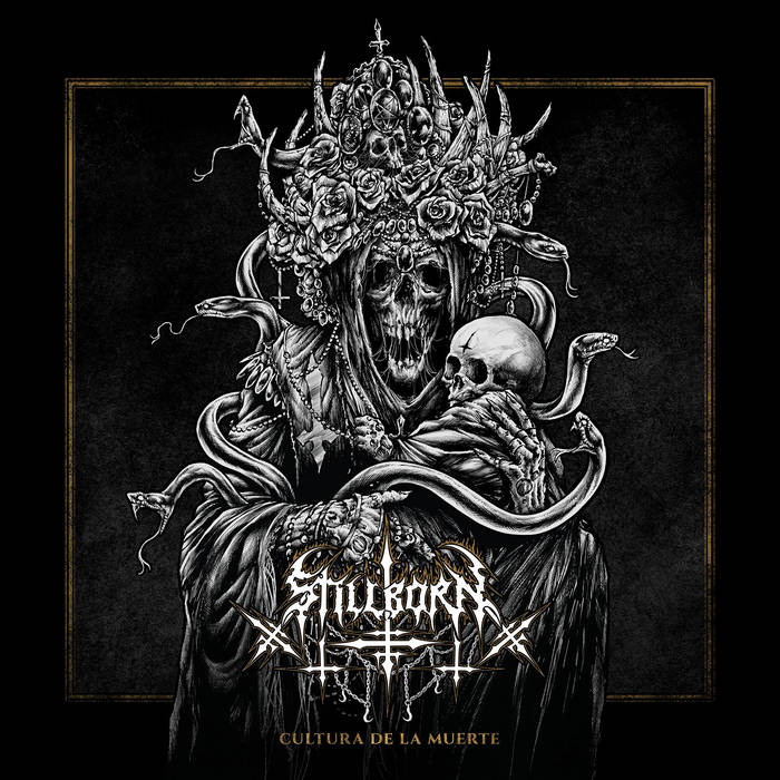 STILLBORN / Cultura de la muerte