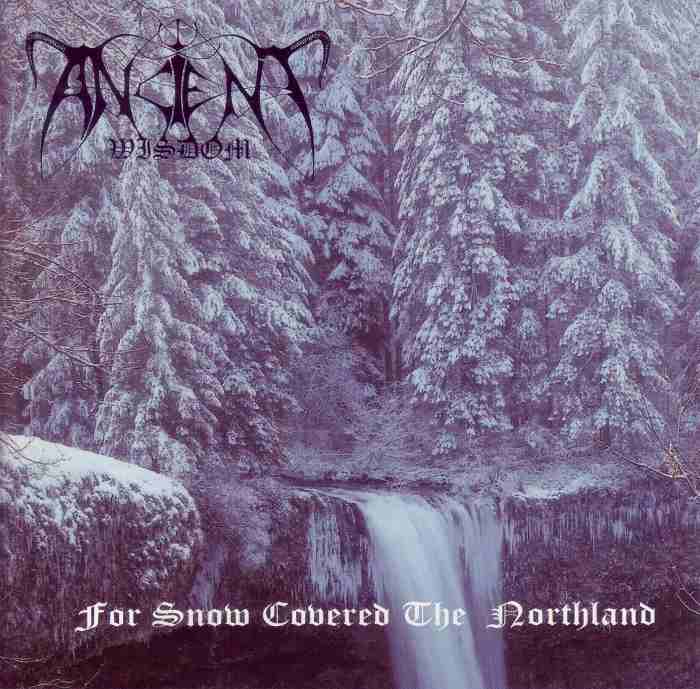 ANCIENT WISDOM / For Snow Covered the Northland + DEMOS (2CD)(2022 reissue)