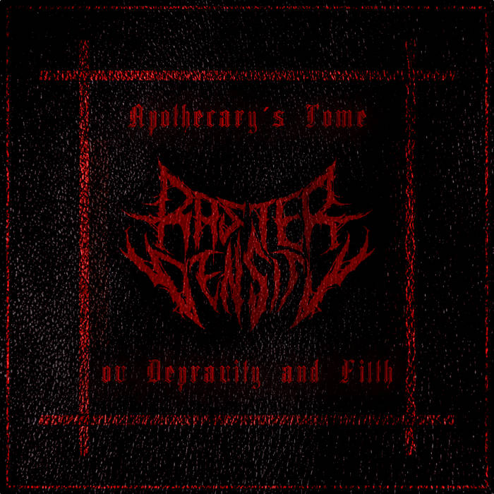 RASTER DENSITY / Apothecary's Tome ov Depravity and Filth (digi)