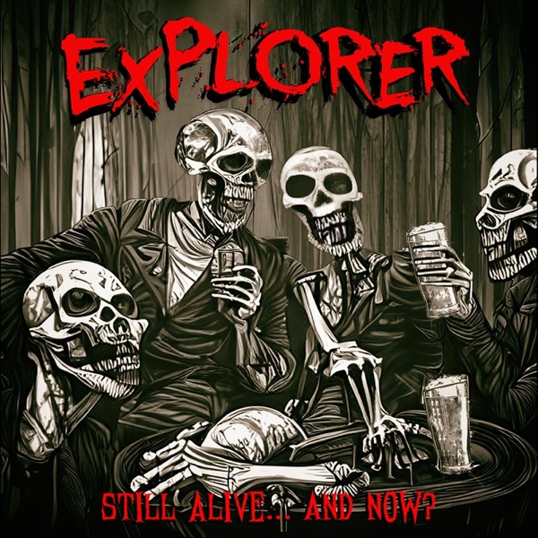 EXPLORER / Still Alive... and Now?　（NEW ！）