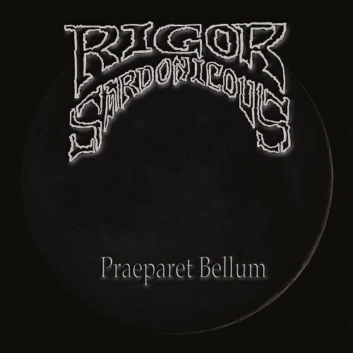 RIGOR SANDONICOUS / Praeparet Bellum