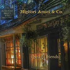 MIGLIORI AMICI & CO. / Best Of Friends (digi)