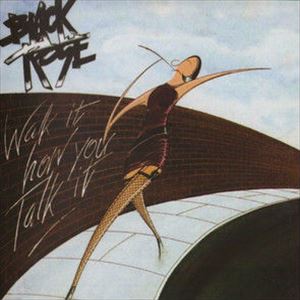 BLACK ROSE / Walk It How You Talk It (CD+DVD/2022 reissue)