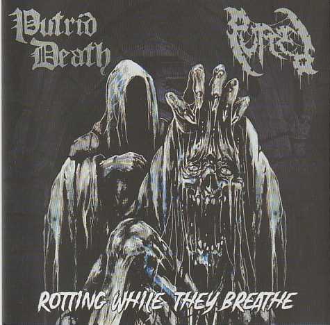 PUTRED/PUTRID DEATH / wRotting While They Breathexisplit)