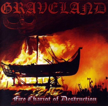 GRAVELAND / Fire Chariot of Destruction