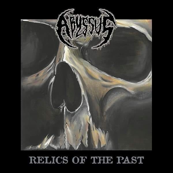 ABYSSUS / Relics of the Past