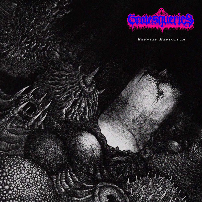 GROTESQUERIES / Haunted Mausoleum