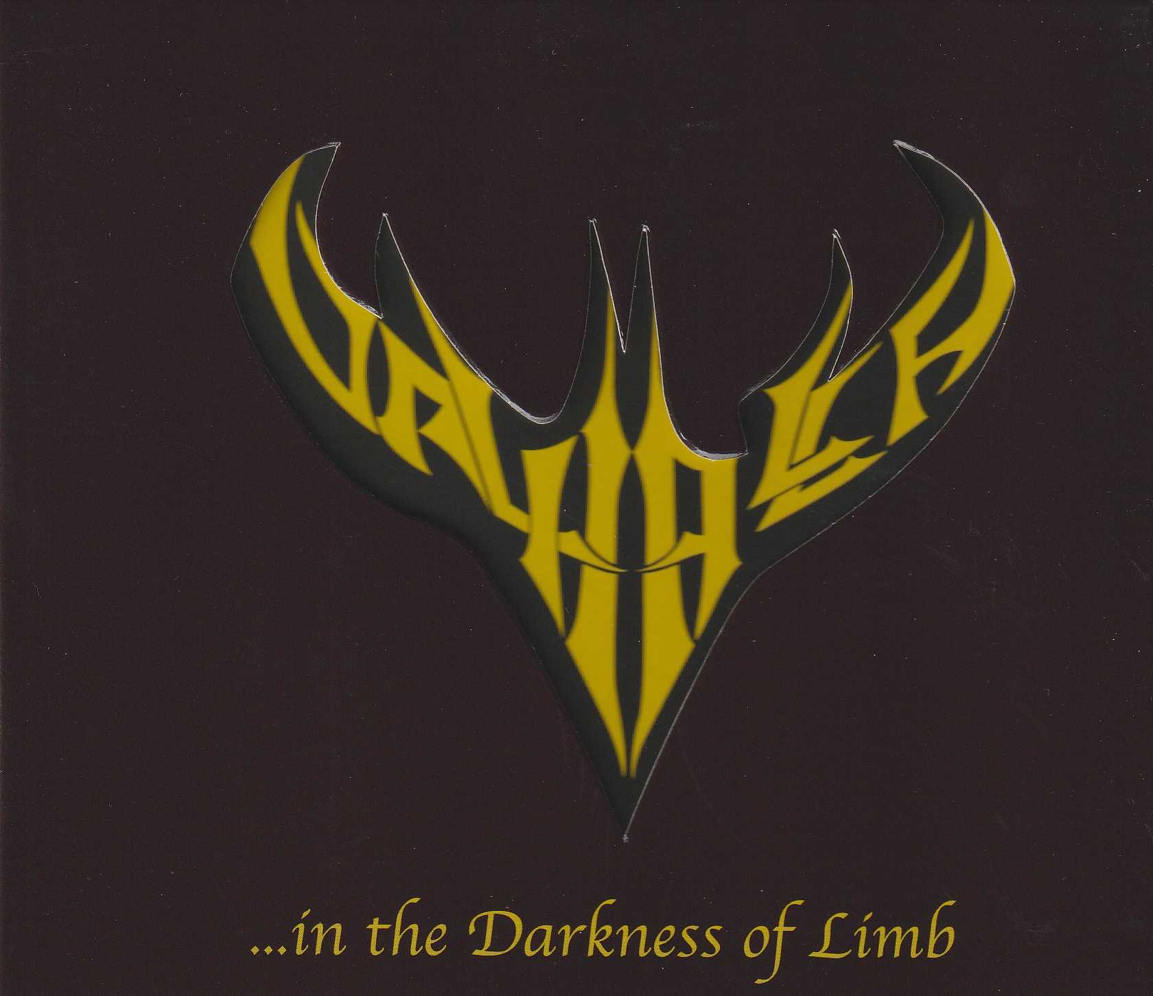 VALHALLA (uWj / ...in the Darkness of Limb (slip) (2023 reissue)