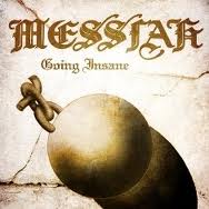 MESSIAH / Going Insane 