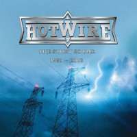 HOTWIRE / The Story So Far 1993 - 2023 (ジャーマン・メロハー歓喜の復活ベスト！)