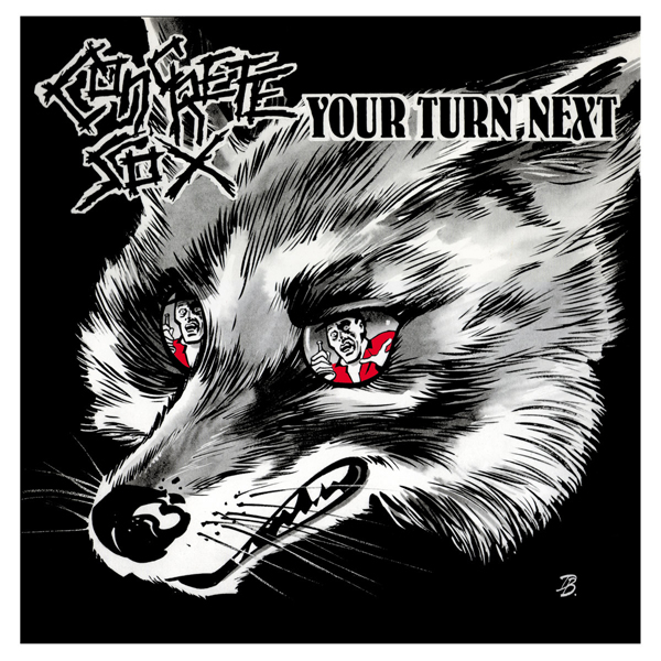 CONCRETE SOX / Your Turn Next (2023 reissue)