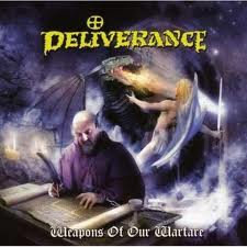 DELIVERANCE / Weapons of our Warfare
