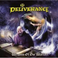 DELIVERANCE / Weapons of our Warfare