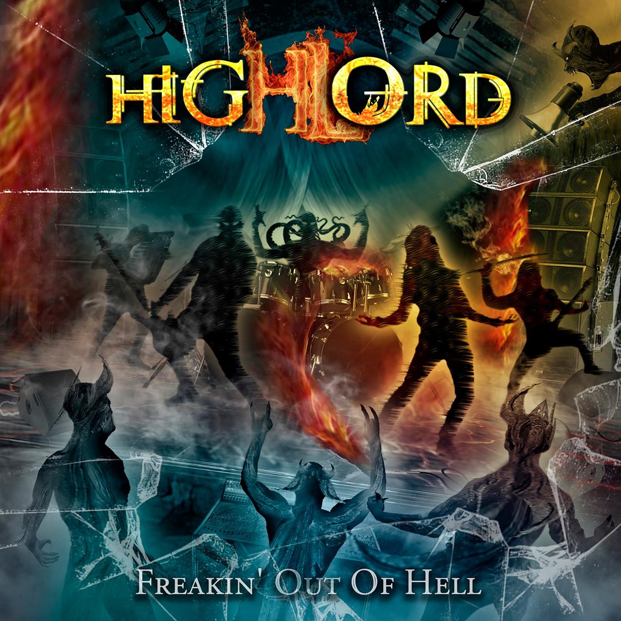 HIGHLORD / Freakin' Out of Hell