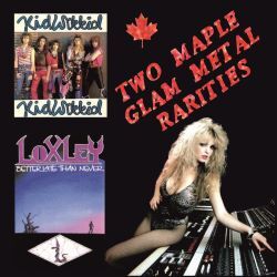 KID WIKKID/LOXLEY / Two Maple Glam Metal Rarities (collectors CD) ZoX`EobNII