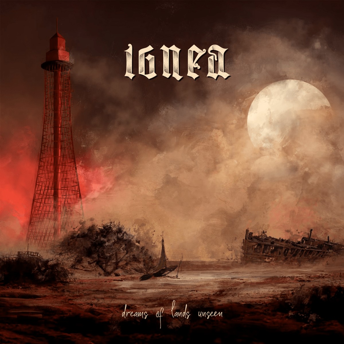 IGNEA / Dreams of Lands Unseen