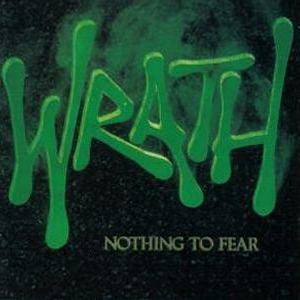 WRATH / Nothing to Fear (2017 reissue)