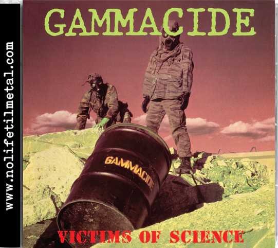 GAMMACIDE / Vitims of Science + 1991 DEMO (2022 reissue)