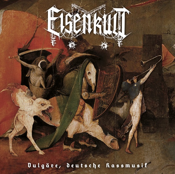 EISENKULT / Vulgare deutsche Hassmusik