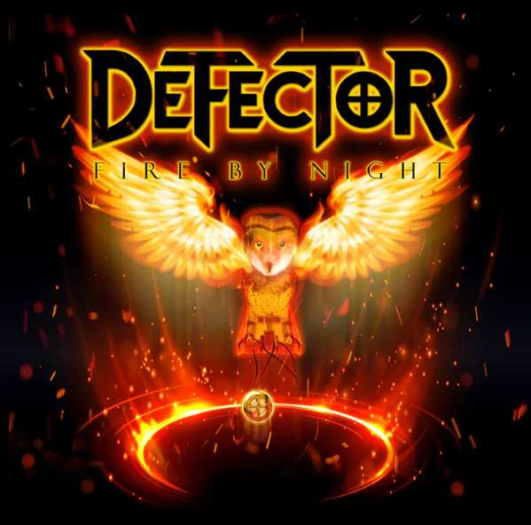 DEFECTOR / Fire by Night