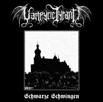 VAMPYRIC TYRANT / Schwarze Schwingen