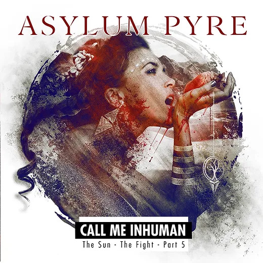 ASYLUM PYRE / CALL ME INHUMAN - The Sun - The Fight - Part 5