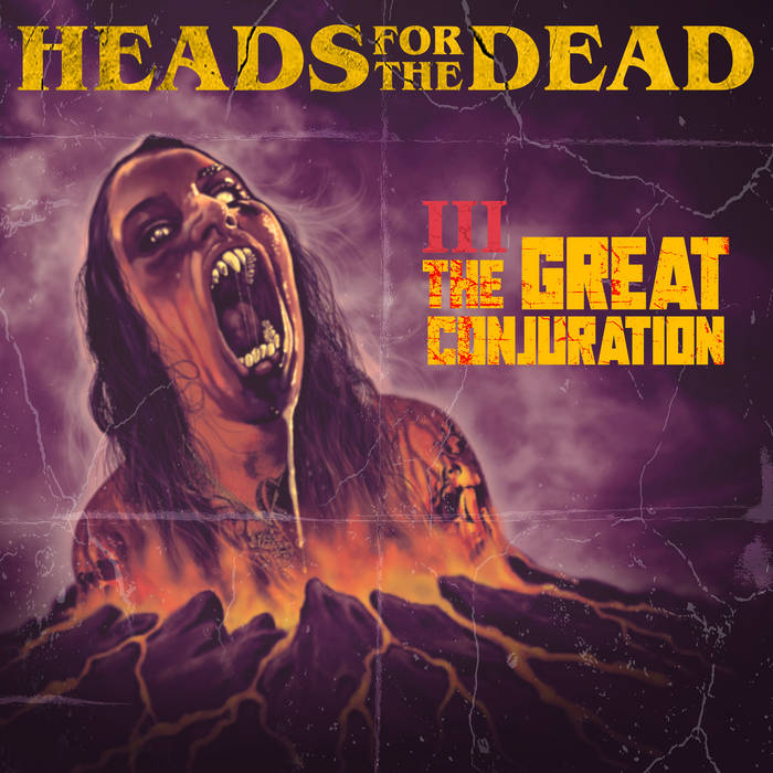 HEADS FOR THE DEAD / The Great Conjuration  (digi)