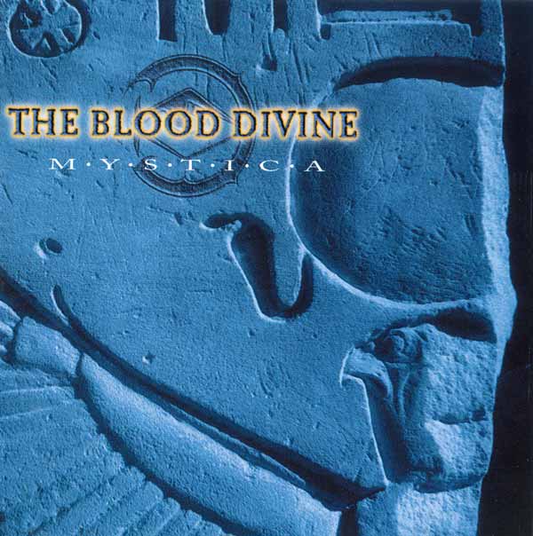 THE BLOOD DIVINE /  Mystica ()