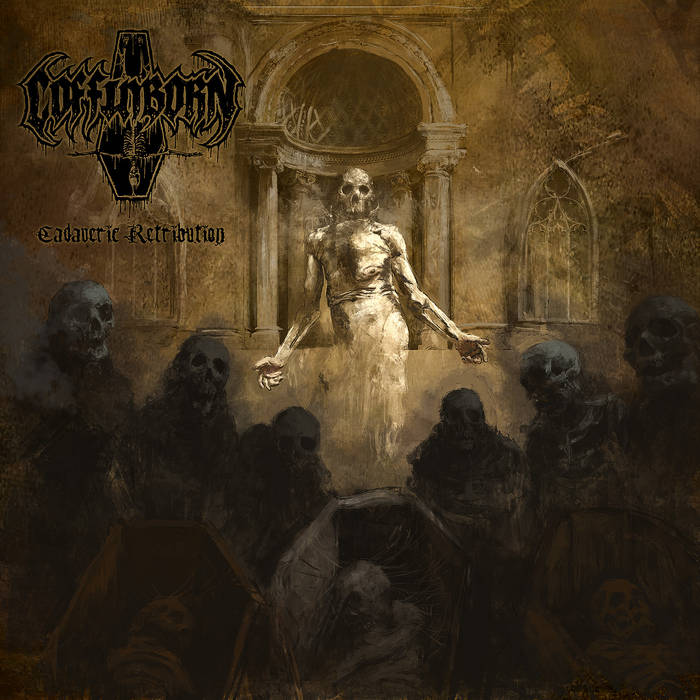 COFFINBORN / Cadaveric Retribution