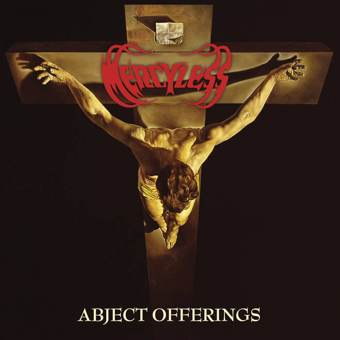 MERCYLESS / Abject Offerings (digi)@i2023 reissue)